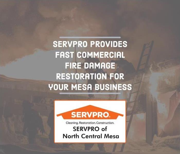 Text "SERVPRO provides fast fire damage restoration For your Mesa AZ Business"