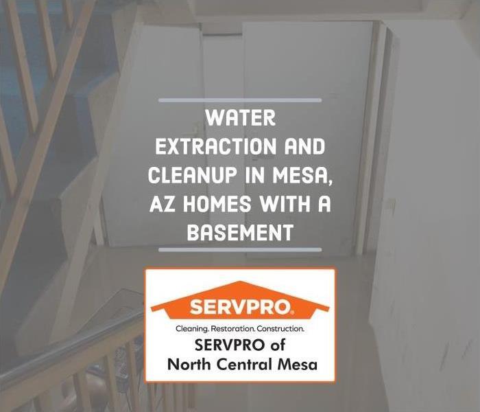 text, "Water extraction and cleanup in Mesa, AZ homes with basements"